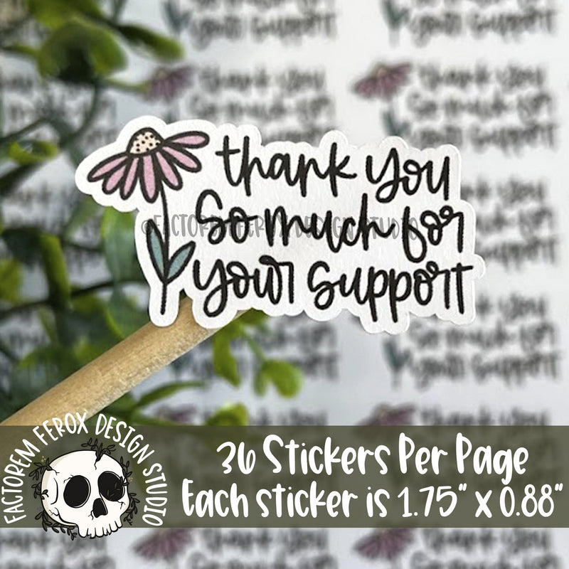 Thank You So Much for Your Support Sticker ©