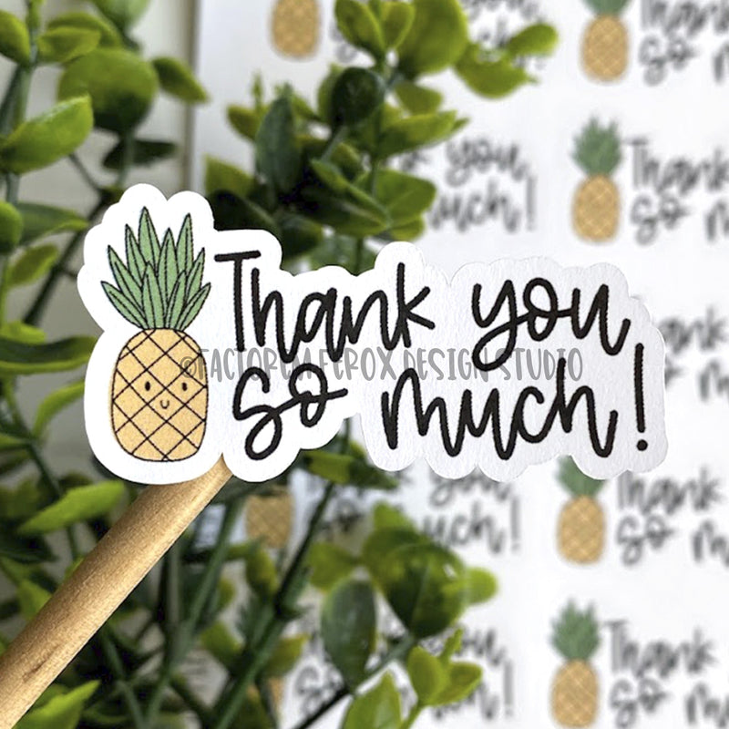 Thank You So Much Pineapple Sticker ©