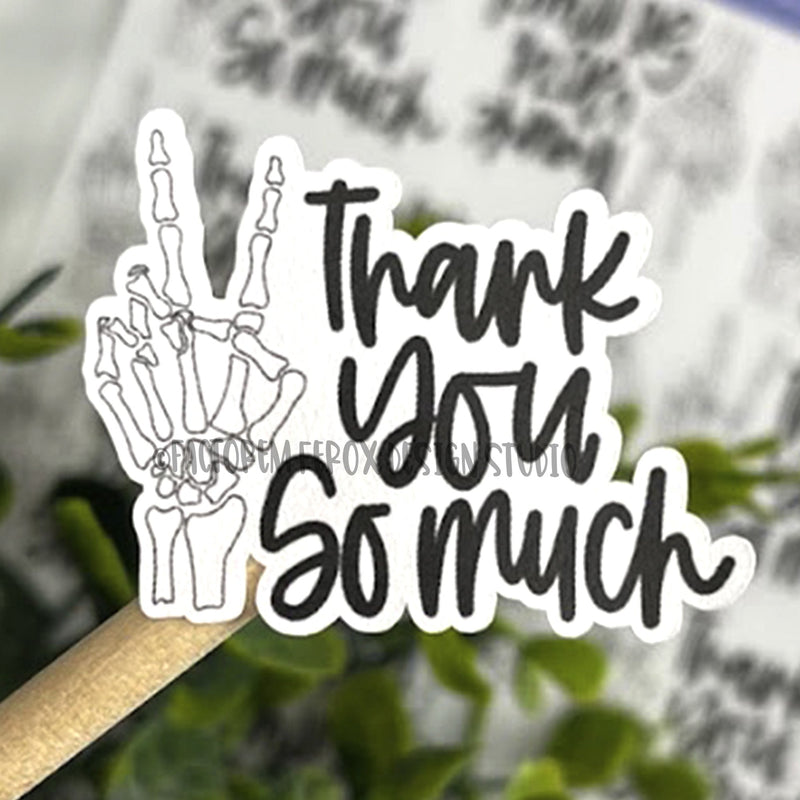 Thank You So Much Skeleton Sticker ©
