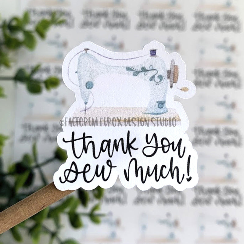 Thank You Sew Much Sticker ©