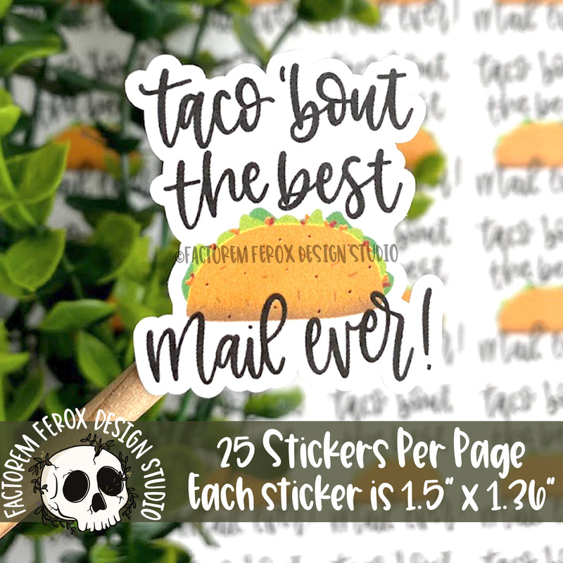Taco Bout the Best Mail Ever Sticker ©