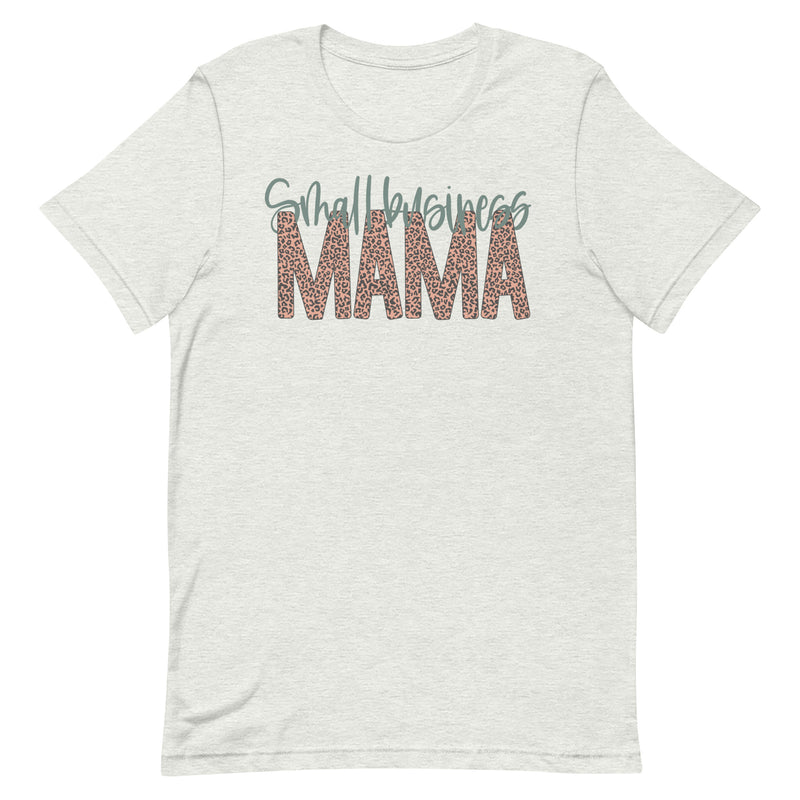Small Business Mama Unisex t-shirt